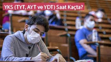 2021 YKS (TYT, AYT ve YDT) Saat Kaçta? 2021 YKS (TYT, AYT ve YDT) Saat Kaçta?
