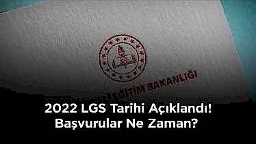 2022 LGS Tarihi Açıklandı! Başvurular Ne Zaman? 2022 LGS Tarihi Açıklandı! Başvurular Ne Zaman?