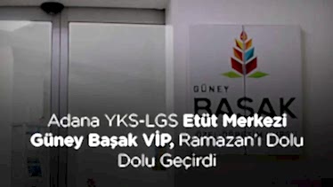 Adana YKS-LGS Etüt Merkezi Güney Başak VİP, Ramazan’ı Dolu Dolu Geçirdi Adana YKS-LGS Etüt Merkezi Güney Başak VİP, Ramazan’ı Dolu Dolu Geçirdi