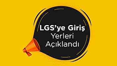 LGS’ye Giriş Yerleri Açıklandı LGS’ye Giriş Yerleri Açıklandı