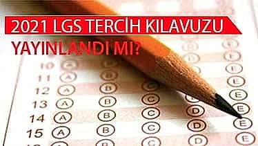 LGS Tercih Kılavuzu Yayınlandı Mı? LGS Tercih Kılavuzu Yayınlandı Mı?