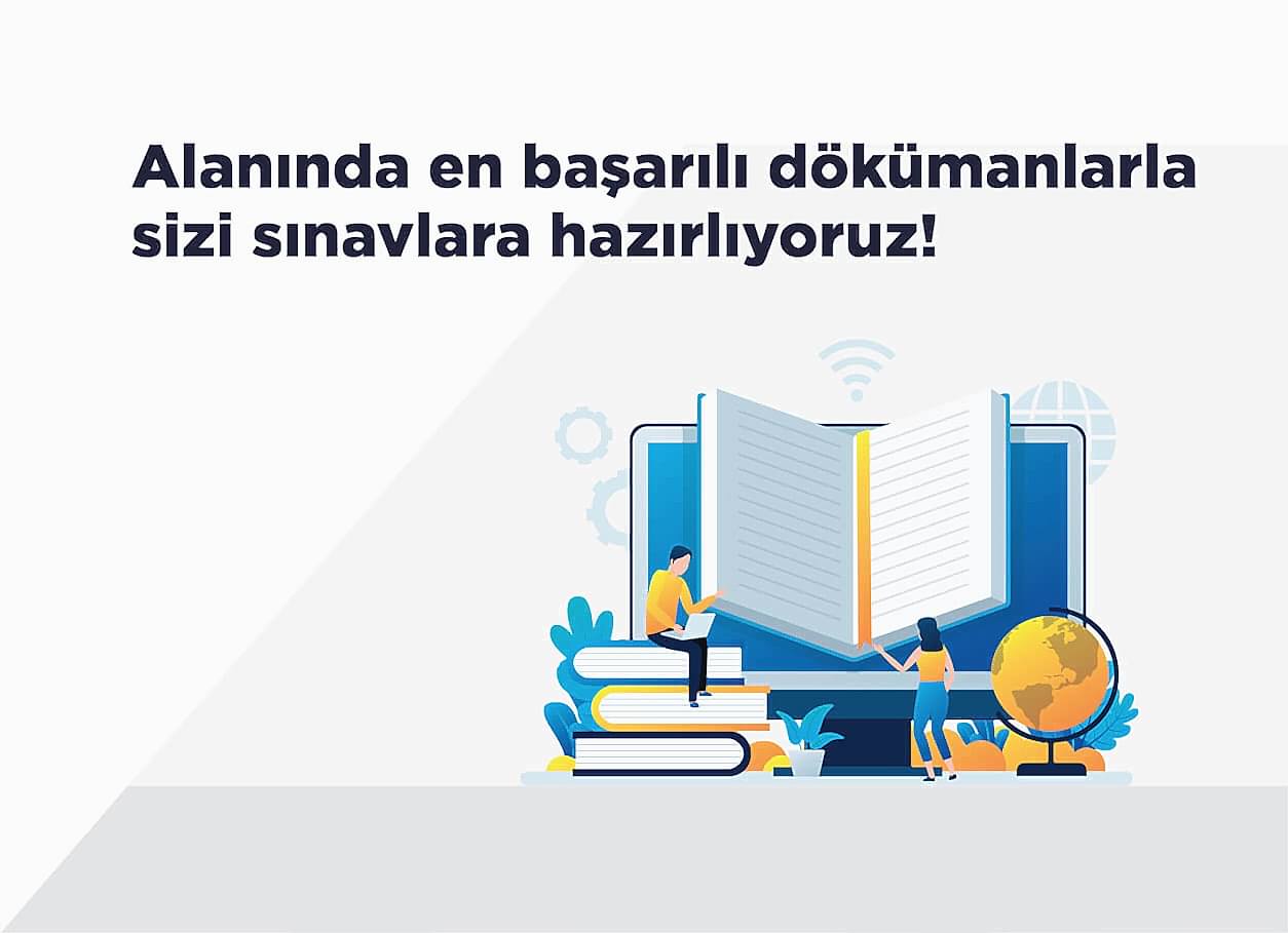 Alanında En Başarılı Dökümanlarla Sizi Sınavlara Hazırlıyoruz
