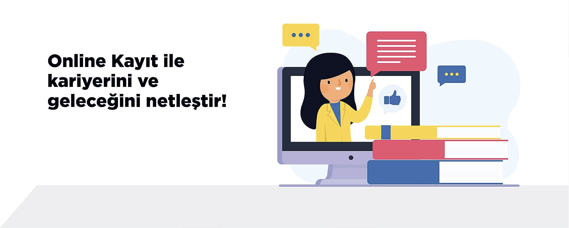 Online Kayıt İle Kariyerini ve Geleceğini Netleştir