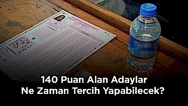 YKS’de Ek Tercihler Hangi Tarihte? 140 Puan Alan Adaylar Ne Zaman Tercih Yapabilecek? YKS’de Ek Tercihler Hangi Tarihte? 140 Puan Alan Adaylar Ne Zaman Tercih Yapabilecek?