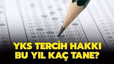 YKS’de Öğrencilerin Kaç Tercih Hakkı Var? YKS’de Öğrencilerin Kaç Tercih Hakkı Var?